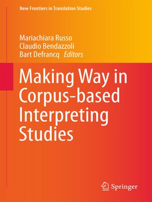 cover image of Making Way in Corpus-based Interpreting Studies